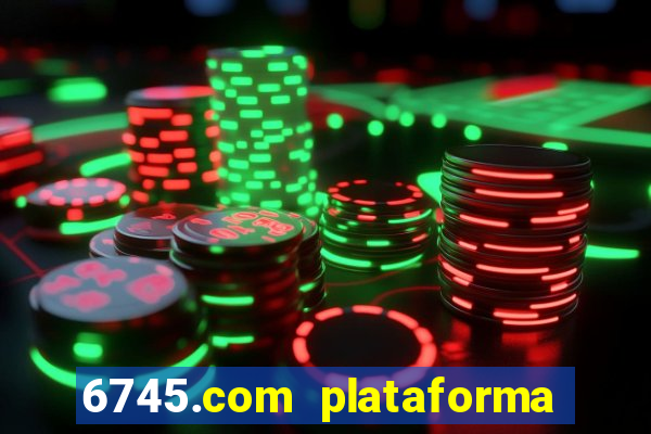 6745.com plataforma de jogos